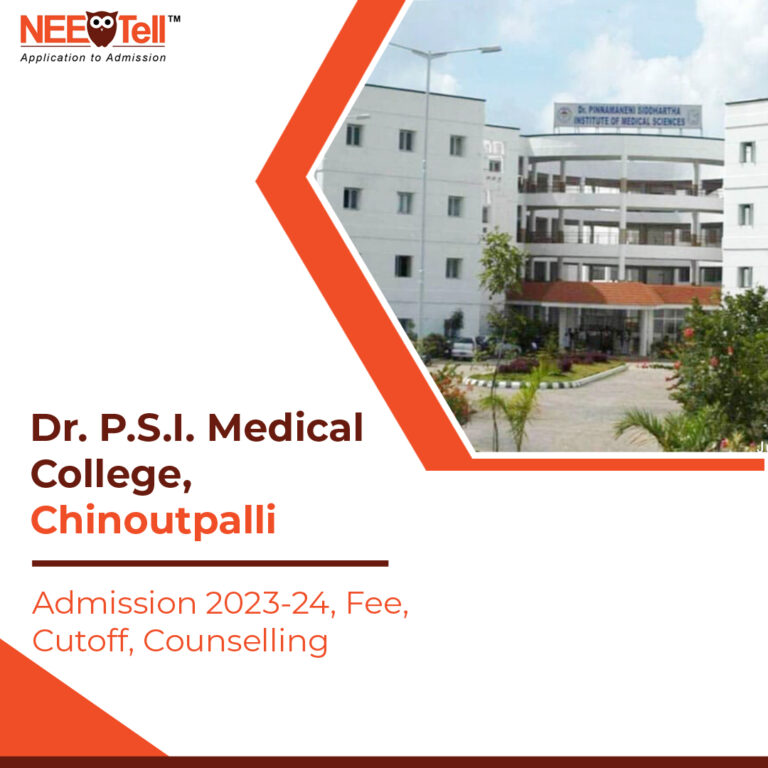 Dr. PSI Medical College Chinoutpalli Admission 2023-24