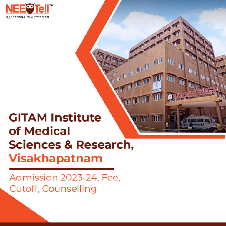 GITAM Institute of Medical Sciences & Research Visakhapatnam Admission 2023-24