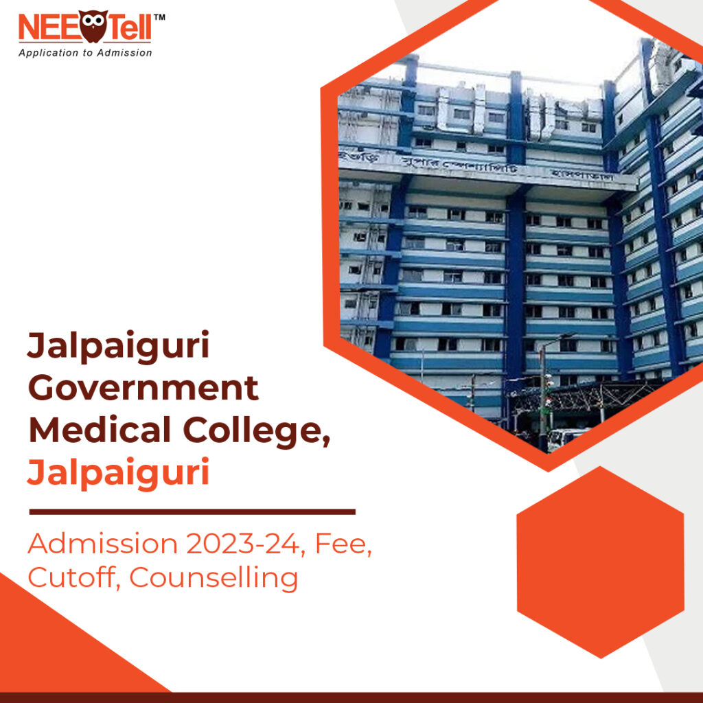 Jalpaiguri Goverment Medical College, Jalpaiguri