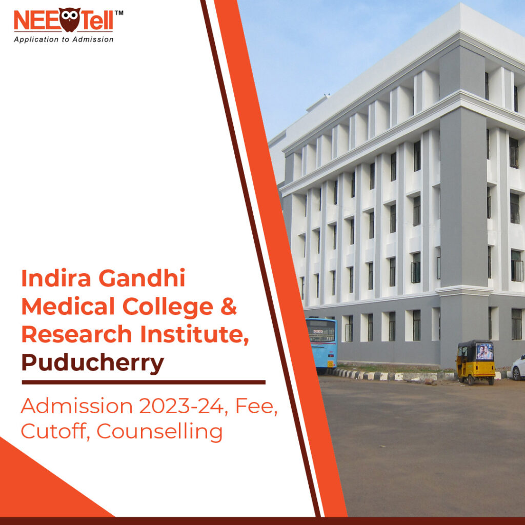 Indira Gandhi Medical College and Research Institute Pondicherry Admission 2023-24