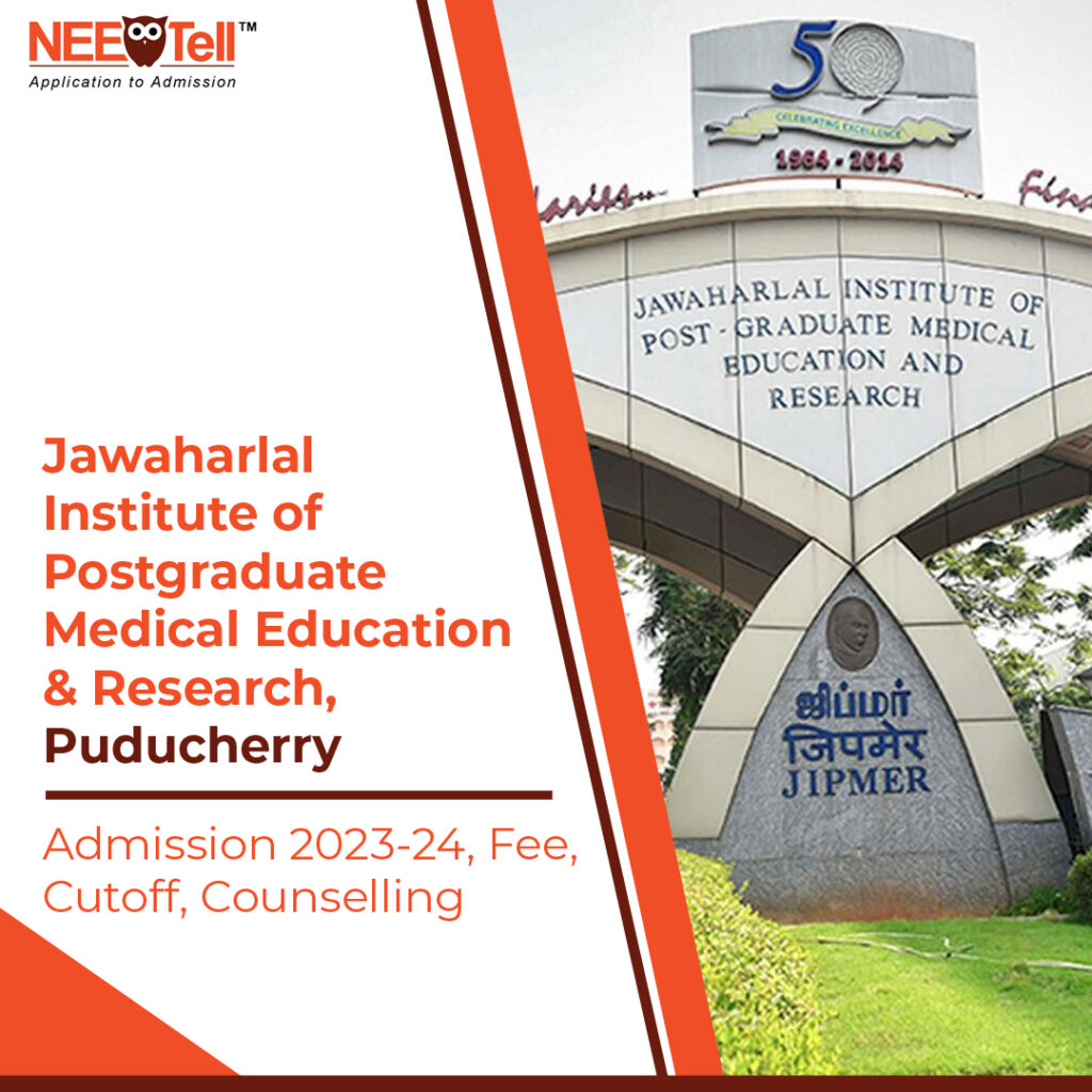 Jawaharlal Institute of Postgraduate Medical Education and Research Institute Pondicherry Admission 2023-24
