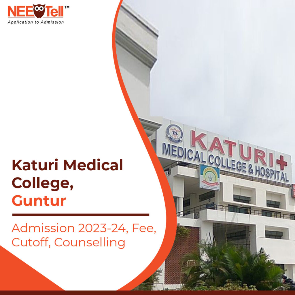 Katuri Medical College Guntur Admission 2023-24