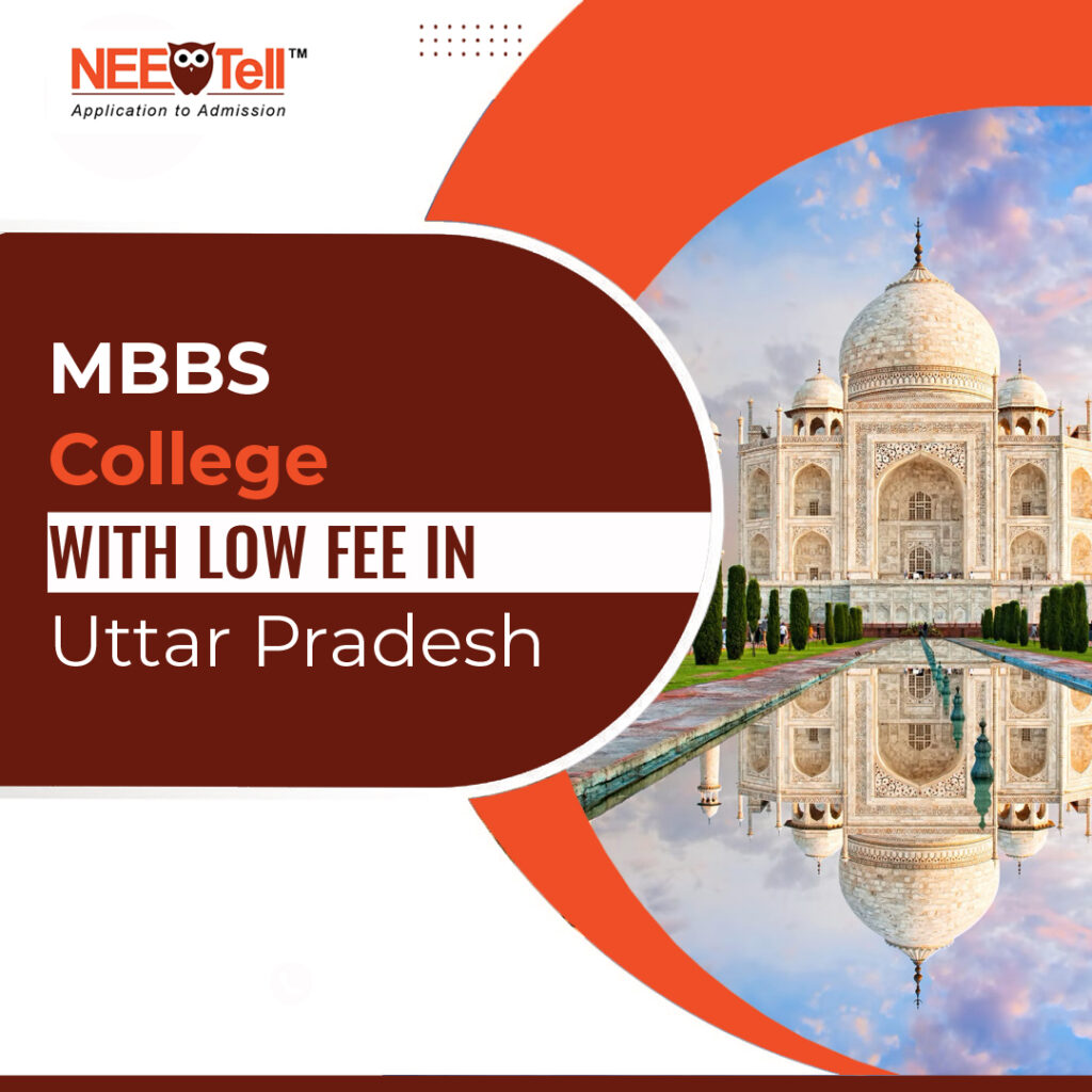 MBBS College with Low Fees in Uttar Pradesh Admission 2023-24